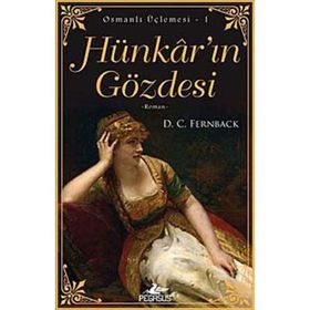 HÜNKAR'IN GÖZDESİ OSMANLI ÜÇLEMESİ 1 - D. C. FERNBACK