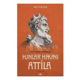 Hunlar Hakanı Attila - Nic Fields