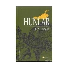 HUNLAR - LEV NİKOLOYEVİÇ GUMILEV