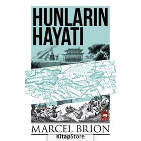 Hunların Hayatı Ötüken Neşriyat