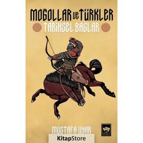 Hunların, Türklerin, Moğolların ve Daha Sair Batı Tatarlarının Tarih-i Umumisi - Joseph de Guignes