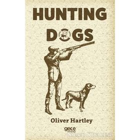 Hunting Dogs - Oliver Hartley