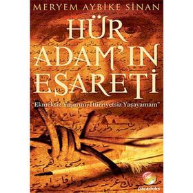 HÜR ADAM'IN ESARETI - MERYEM AYBIKE SINAN