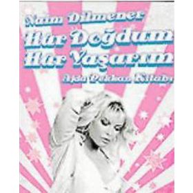 HÜR DOĞDUM HÜR YAŞARIM AJDA PEKKAN KİTABI - NAIM DILMENER
