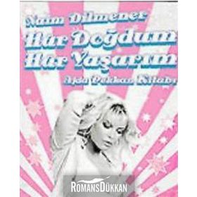 HÜR DOĞDUM HÜR YAŞARIM AJDA PEKKAN KİTABI - NAIM DILMENER