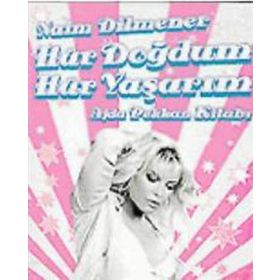 HÜR DOĞDUM HÜR YAŞARIM AJDA PEKKAN KİTABI - NAIM DILMENER