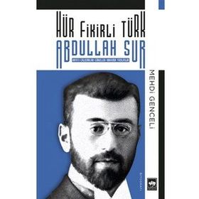 Hür Fikirli Türk - Abdullah Sur