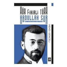 Hür Fikirli Türk - Abdullah Sur