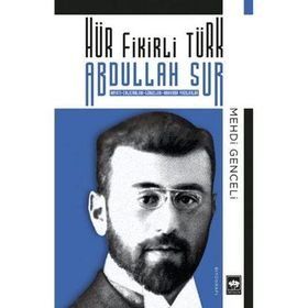 Hür Fikirli Türk - Abdullah Sur
