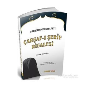 Hür Kadının Kıyafeti Çarşaf-ı Şerif Risalesi - Mustafa Hacıoğlu