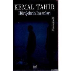HÜR ŞEHRİN İNSANLARI - KEMAL TAHIR
