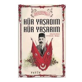 Hür Yaşadım Hür Yaşarım - Fatih Bayhan