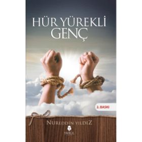 Hür Yürekli Genç - Nureddin Yıldız