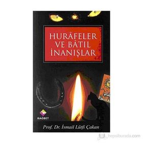 Hurafeler ve Batıl İnanışlar - Prof. Dr. İ. Lütfi Çakan
