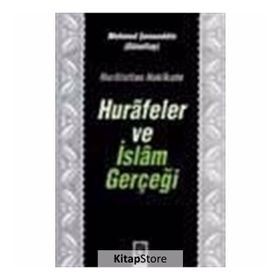 Hurafetten Hakikate Hurafeler Ve İslam Gerçeği - Mehmet Semseddin Gunaltay