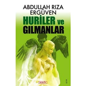 Huriler ve Gılmanlar - Abdullah Rıza Ergüven