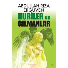 Huriler ve Gılmanlar - Abdullah Rıza Ergüven