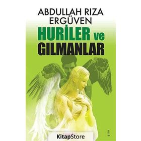 Huriler ve Gılmanlar - Abdullah Rıza Ergüven