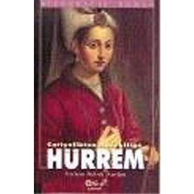 HÜRREM CARIYELIKTEN HASEKİLİĞE - ERDEM SABIH ANILAN