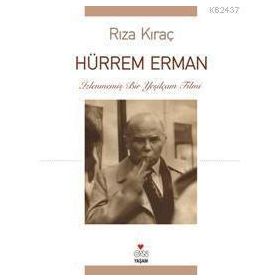 HÜRREM ERMAN İZLENMEMİŞ BIR YEŞİLÇAM FILMI - RIZA KIRAÇ