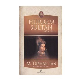 HÜRREM SULTAN - FERIDUN FAZIL TÜLBENTÇİ