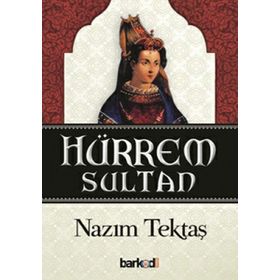 HÜRREM SULTAN - FERIDUN FAZIL TÜLBENTÇİ