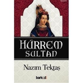 HÜRREM SULTAN - NAZIM TEKTAŞ