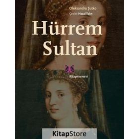 HÜRREM SULTAN - TURHAN TAN