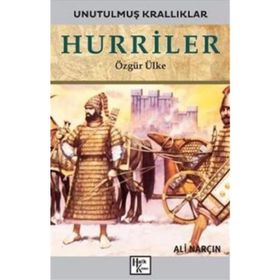 Hurriler-Unutulmuş Krallıklar-Ali Narçın