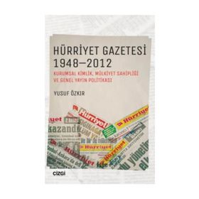 Hürriyet Gazetesi 1948-2012 - Yusuf Özkır