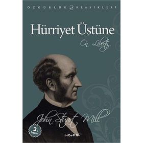 HÜRRIYET ÜSTÜNE - JOHN STUART MILL