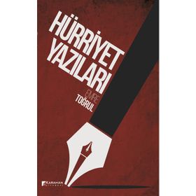 Hürriyet Yazıları - Emre Toğrul