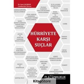 Hürriyete Karşı Suçlar - Suat Çalışkan