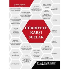 Hürriyete Karşı Suçlar - Suat Çalışkan