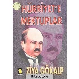 Hürriyet’e Mektuplar - Ziya Gökalp