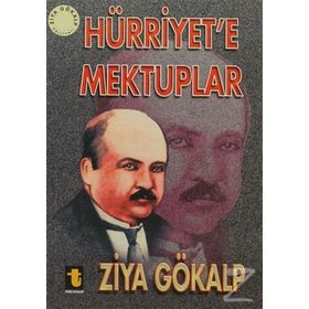 Hürriyet’e Mektuplar - Ziya Gökalp