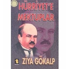 Hürriyet’e Mektuplar - Ziya Gökalp