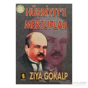 Hürriyet’e Mektuplar - Ziya Gökalp