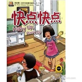 Hurry Up, Hurry Up + MP3 CD My First Chinese Storybooks Çocuklar için Çince Okuma Kitabı - Laurette Zhang