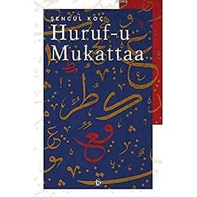 Hurufu Mukattaa - Şengül Koç