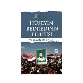 Hüseyin Bedreddin El Husi ve Yemen Direnişi - Hamid Rıza Garib Rıza
