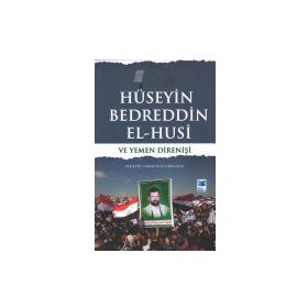 Hüseyin Bedreddin El Husi ve Yemen Direnişi - Hamid Rıza Garib Rıza