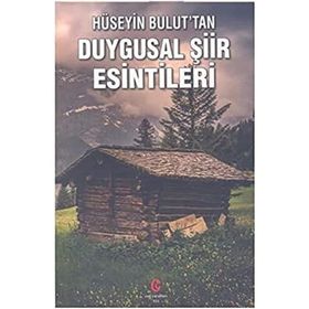 Hüseyin Bulut’tan Duygusal Şiir Esintileri - Kolektif