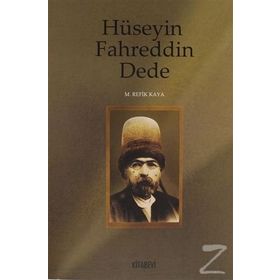 Hüseyin Fahreddin Dede - Mehmet Refik Kaya
