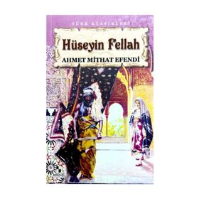 HÜSEYİN FELLAH - AHMET MITHAT EFENDI