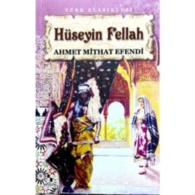 HÜSEYİN FELLAH - AHMET MITHAT EFENDI