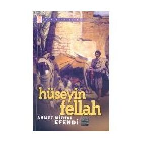 HÜSEYİN FELLAH - AHMET MITHAT EFENDI