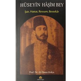 Hüseyin Haşim Bey - Ali İhsan Kolcu