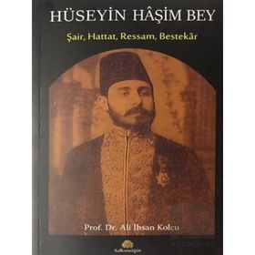 Hüseyin Haşim Bey - Ali İhsan Kolcu