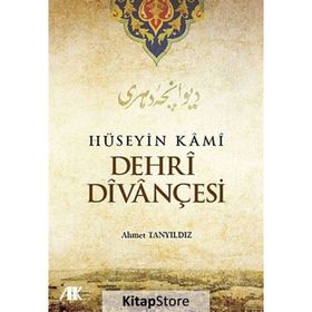 HÜSEYIN KAMI DEHRI DIVANÇESI - AHMET TANYILDIZ